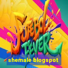 shemale blogspot